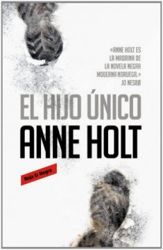 El hijo unico - Anne Holt