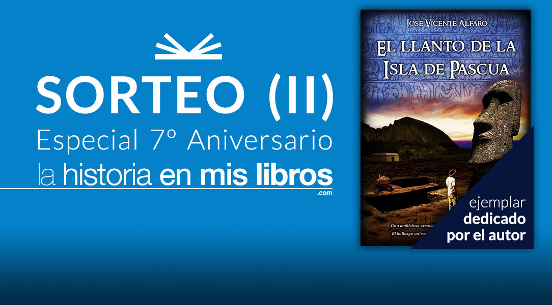 SORTEO (II): El llanto de la isla de Pascua, de José Vicente Alfaro