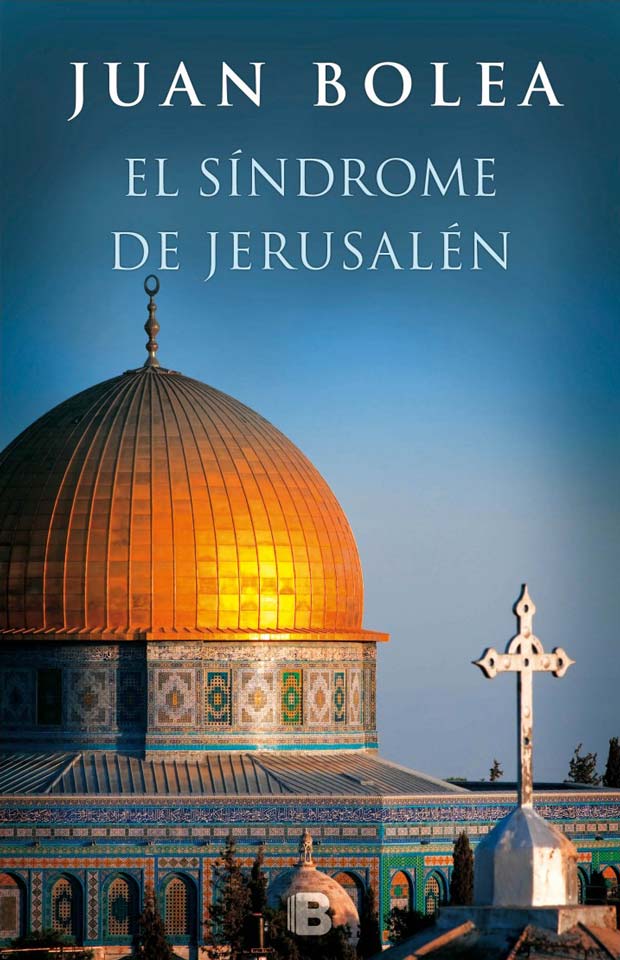 El síndrome de Jerusalén, de Juan Bolea