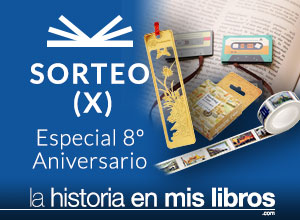 Sorteo X - 8 Aniversario - La historia en mis libros