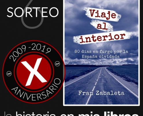 Sorteo 6, X Aniversario - Viaje al interior: 80 días en furgo por la España olvidada, de Fran Zabaleta