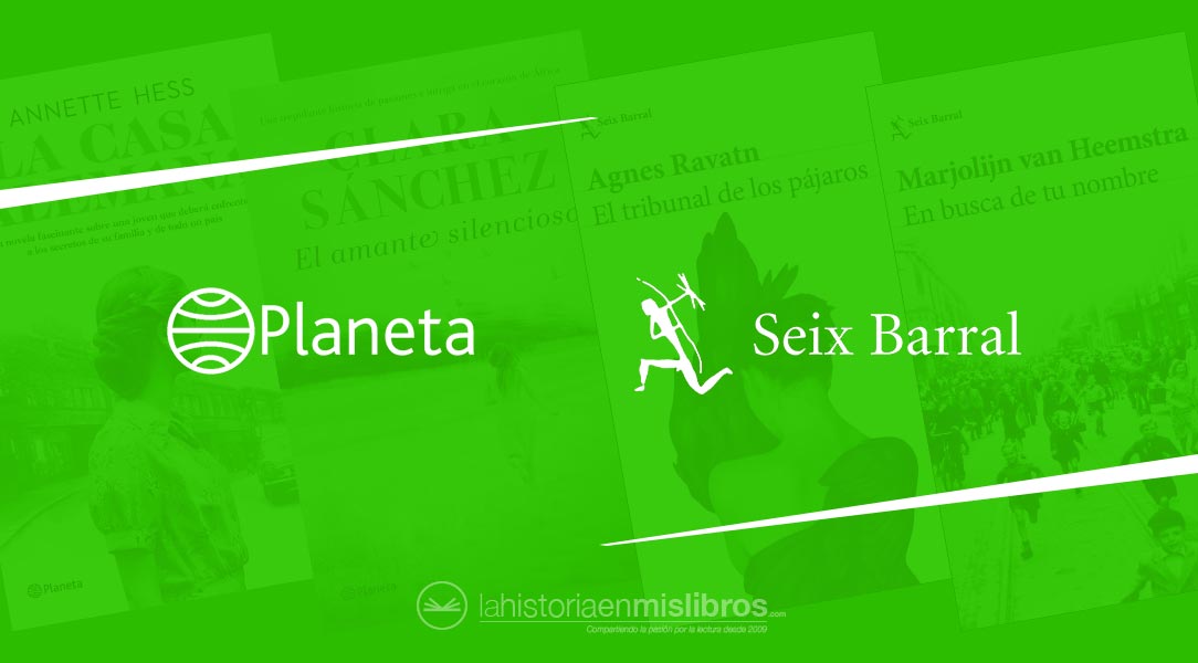 Novedades Editoriales. Abril 2019. Planeta y Seix Barral