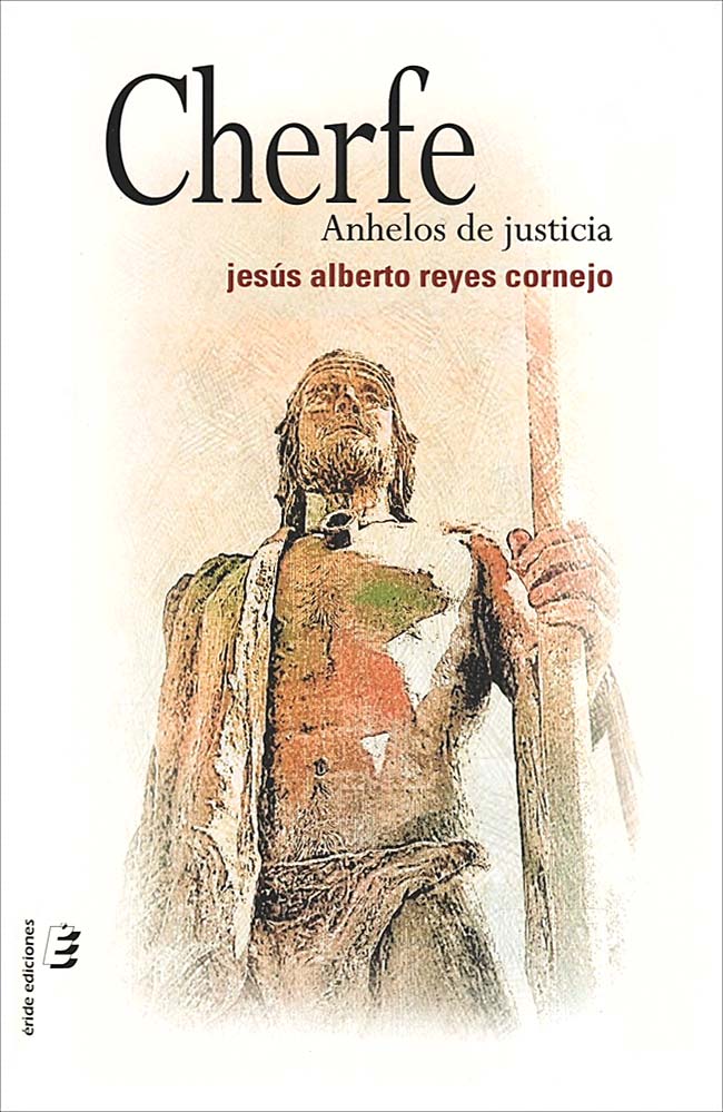 Cherfe. Anhelos de Justicia, de Jesús Alberto Reyes Cornejo