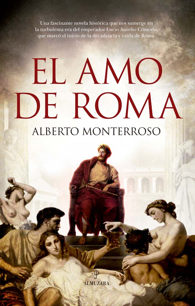 El amo de Roma, de Alberto Monterroso