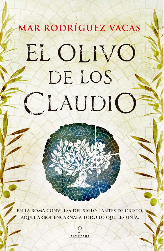 El olivo de los Claudio, de Mar Rodríguez Vacas