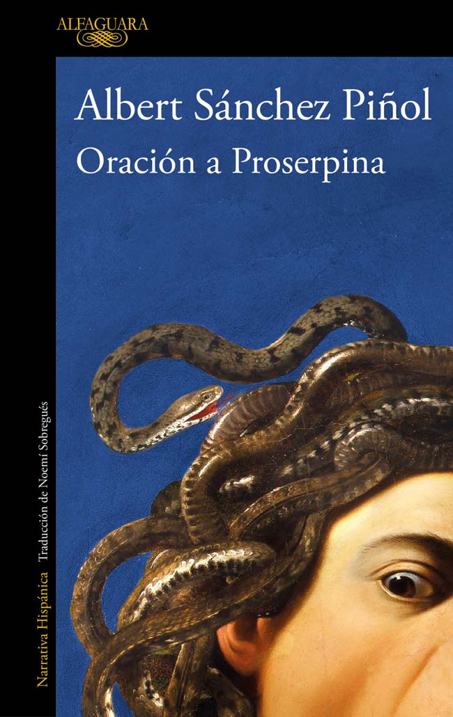 Oración a Proserpina, de Albert Sánchez Piñol