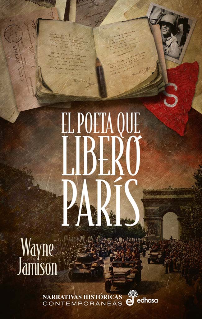 El poeta que liberó París, de Wayne Jamison